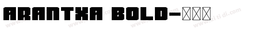 Arantxa Bold字体转换